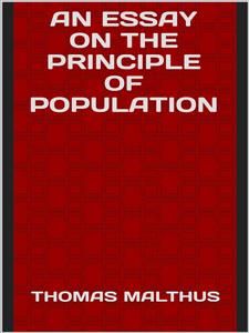 An essay on the principle of population - THOMAS MALTHUS - E-Book