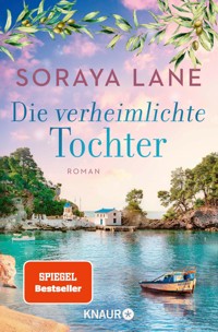 Die verheimlichte Tochter - Soraya Lane - E-Book