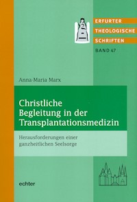 Christliche Begleitung in der Transplantationsmedizin - Anna-Maria Marx - E-Book
