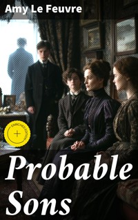 Probable Sons - Amy le Feuvre - E-Book