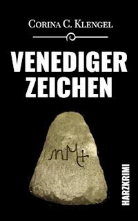 Venedigerzeichen - Corina C. Klengel - E-Book