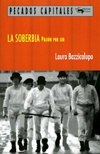 La soberbia - Laura Bazzicalupo - E-Book