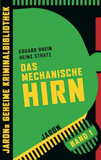 Das mechanische Hirn - Eduard Rhein - E-Book