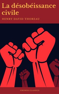 La Désobéissance civile (Best Navigation, Active TOC)(Cronos Classics) - Henry David Thoreau - E-Book