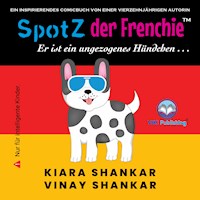 SpotZ der Frenchie - Kiara Shankar - E-Book
