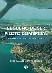 El sueño de ser piloto comercial - Diego Llorente - E-Book
