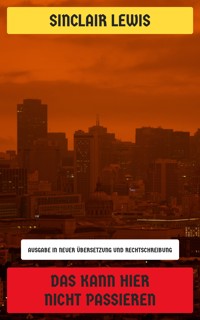 Das kann hier nicht passieren - Sinclair Lewis - E-Book