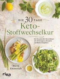 Die 30-Tage-Keto-Stoffwechselkur - Maria Emmerich - E-Book