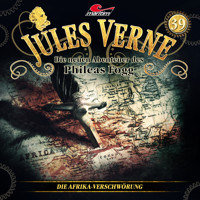 Jules Verne, Die neuen Abenteuer des Phileas Fogg, Folge 39: Die Afrika-Verschwörung - Hajo Bremer - Hörbuch