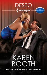 La tentación de lo prohibido - Karen Booth - E-Book