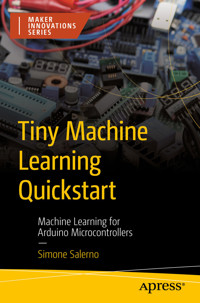 Tiny Machine Learning Quickstart - Simone Salerno - E-Book