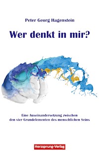 Wer denkt in mir? - Peter Georg Hagenstein - E-Book