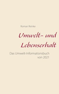 Umwelt- und Lebenserhalt - Roman Reinke - E-Book