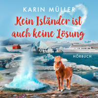 Kein Isländer ist auch keine Lösung - Karin Müller - Hörbuch