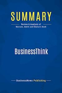 Summary: BusinessThink - BusinessNews Publishing - E-Book