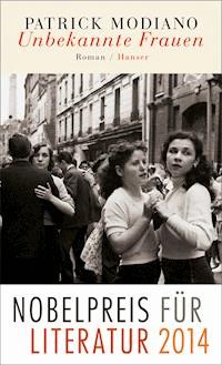 Unbekannte Frauen - Patrick Modiano - E-Book