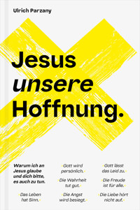 Jesus unsere Hoffnung - Ulrich Parzany - E-Book