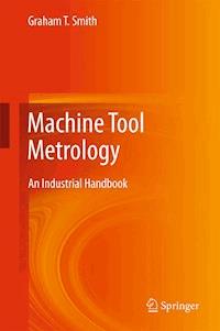 Machine Tool Metrology - Graham T. Smith - E-Book