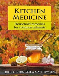 Kitchen Medicine - Julie Bruton-Seal - E-Book