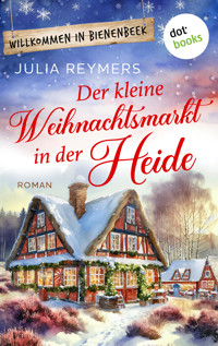 Der kleine Weihnachtsmarkt in der Heide - Julia Reymers - E-Book
