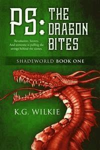 P.S. The Dragon Fights - K.G. Wilkie - E-Book