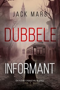 Dubbele Informant (Een Tyler Wolf Spionagethriller—Boek 3) - Jack Mars - E-Book