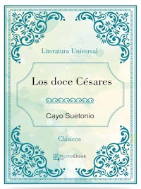 Los doce cesares - Cayo Suetonio - E-Book