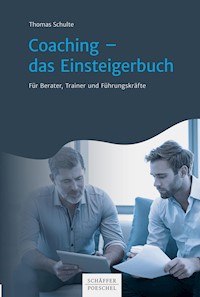 Coaching - das Einsteigerbuch - Thomas Schulte - E-Book