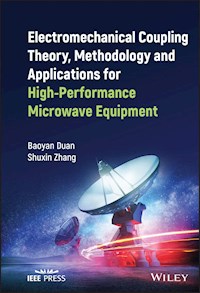 Electromechanical Coupling Theory, Methodology and Applications for High-Performance Microwave Equipment - Baoyan Duan - E-Book