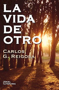 La vida de otro - Carlos G. Reigosa - E-Book