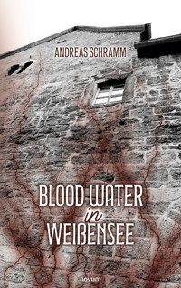 Blood water in Weißensee - Andreas Schramm - E-Book