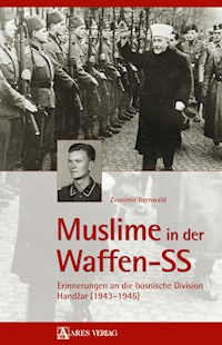Muslime in der Waffen-SS - Zvonimir Bernwald - E-Book