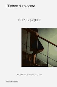 L'enfant du placard - Tiffany Jaquet - E-Book