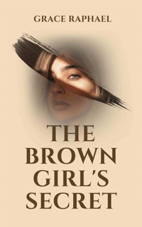 The Brown Girl's Secret - Grace Raphael - E-Book