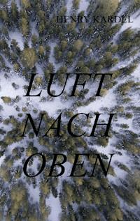 Luft nach oben - Henry Kardel - E-Book