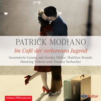 Im Café der verlorenen Jugend - Patrick Modiano - Hörbuch