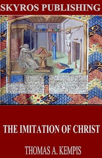 The Imitation of Christ - Thomas à Kempis - E-Book