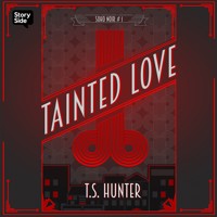 Tainted Love - T S Hunter - Hörbuch