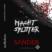 Machtsplitter - Lena Sander - Hörbuch