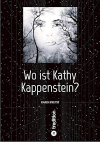 Wo ist Kathy Kappenstein? - Karin Fruth - E-Book