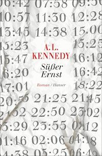 Süßer Ernst - A. L. Kennedy - E-Book