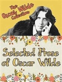 Selected Prose of Oscar Wilde - Oscar Wilde - E-Book