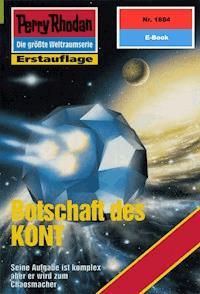 Perry Rhodan 1884: Botschaft des KONT - Peter Terrid - E-Book