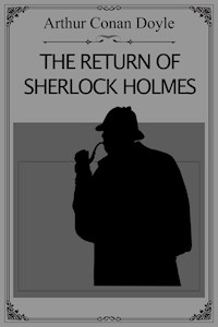 The Return of Sherlock Holmes - Arthur Conan Doyle - E-Book