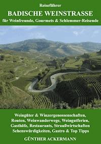 Badische Weinstraße - Günther Ackermann - E-Book