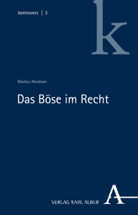 Das Böse im Recht - Markus Abraham - kostenlos E-Book