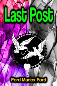 Last Post - Ford Madox Ford - E-Book