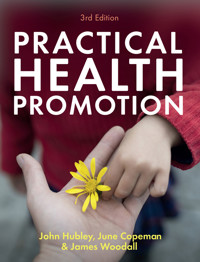 Practical Health Promotion - John Hubley - E-Book