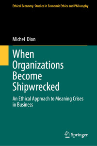 When Organizations Become Shipwrecked - Michel Dion - E-Book