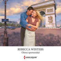 Última oportunidad - Rebecca Winters - Hörbuch
